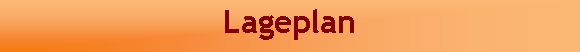 Textfeld: Lageplan